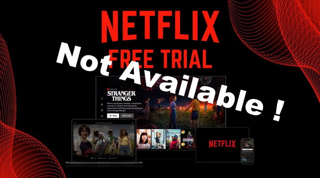 why-netflix-no-longer-offers-free-trial