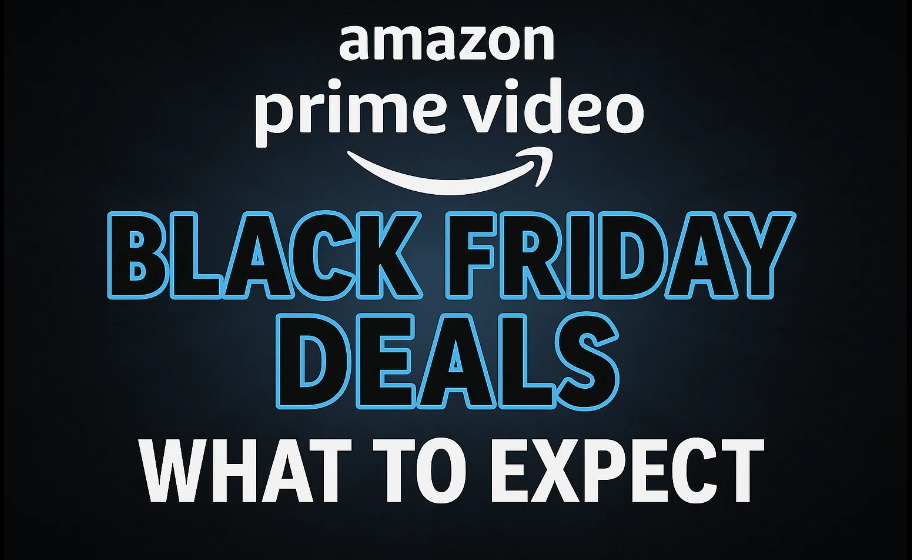 Amazon Prime Video Black Friday Deals: What to Expect
