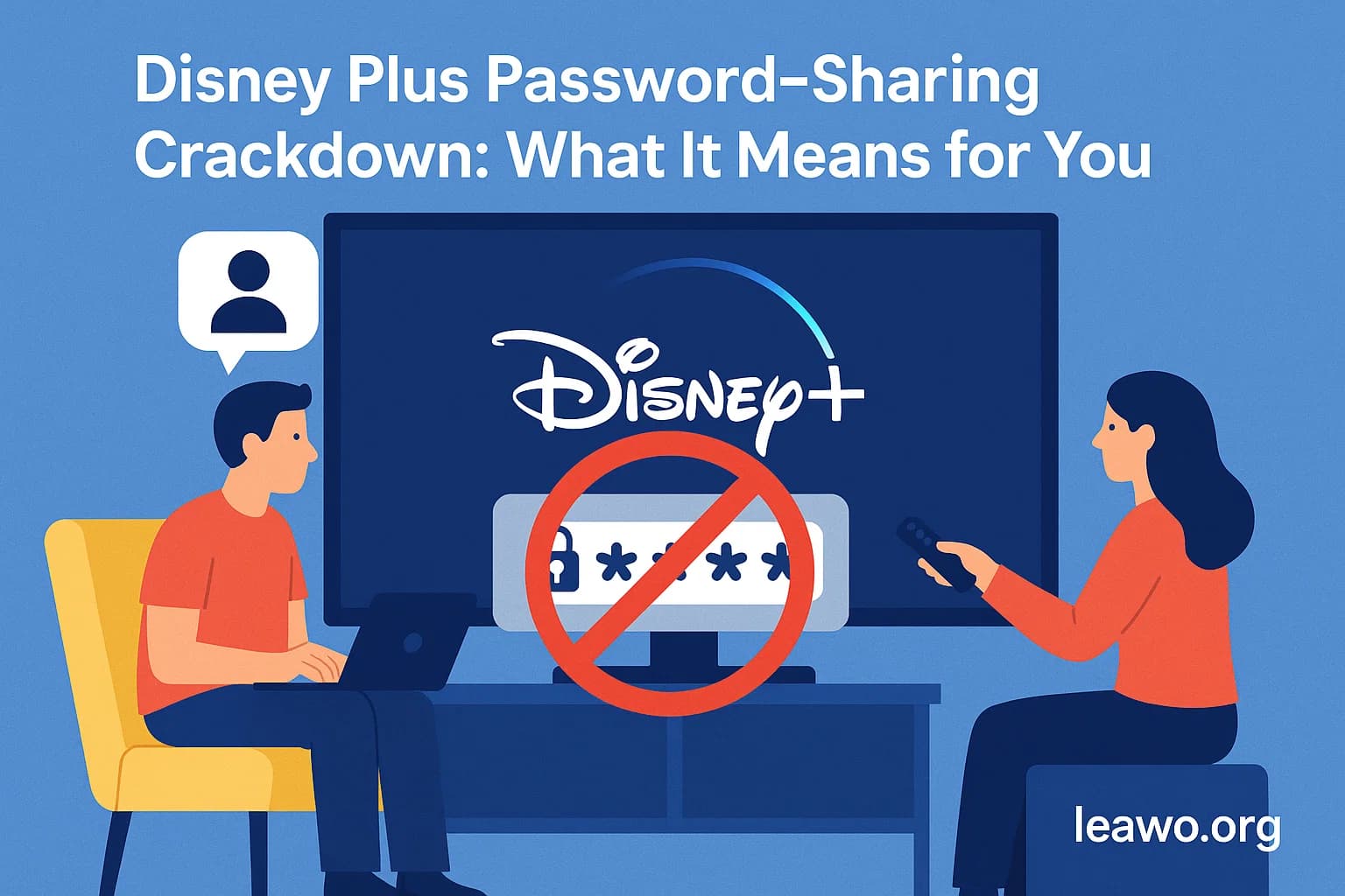 Disney Plus Password-Sharing Crackdown: What It Means for  You
