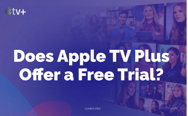 Does Apple TV Plus Offer a Free Trial?