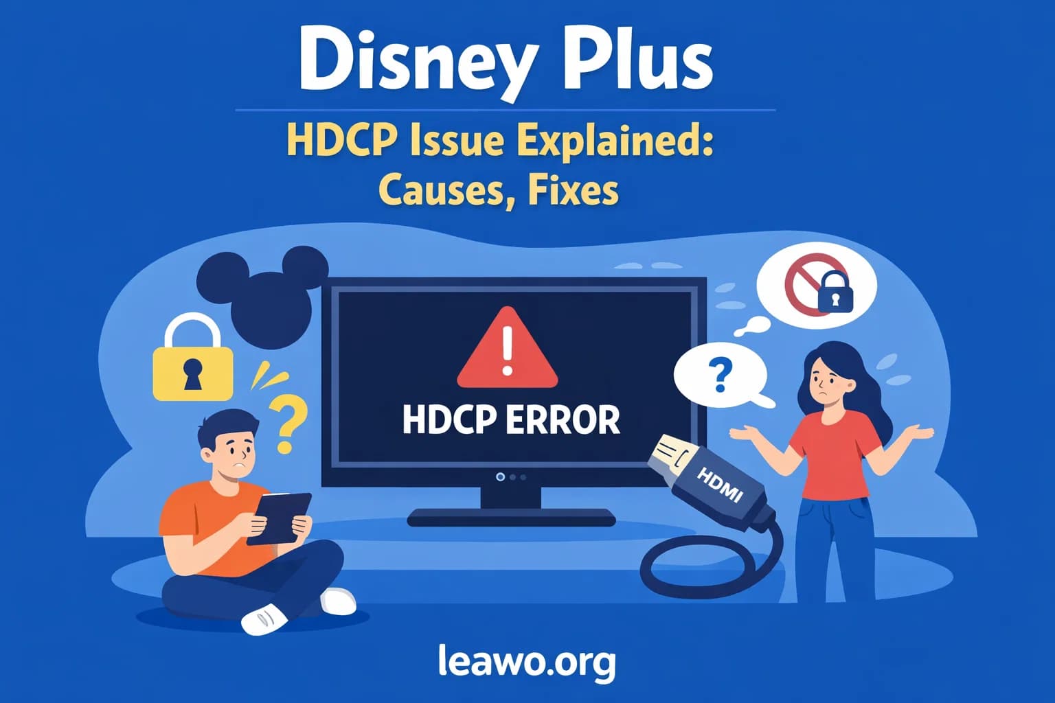 Disney Plus HDCP Issue Explained: Causes, Fixes