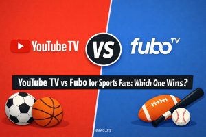 YouTube TV vs Fubo for Sports Fans: Which One Wins?