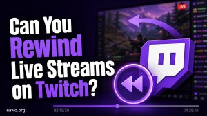 Can You Rewind Live Streams on Twitch?