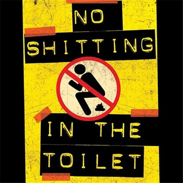 no-shitting-in-the-toilet